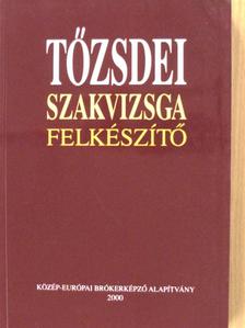 Dr. Bíró Viktória - Tőzsdei szakvizsga felkészítő [antikvár]