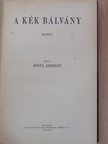 Bónyi Adorján - A kék bálvány/Az asszony, aki hazudott [antikvár]