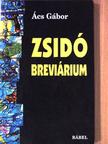Ács Gábor - Zsidó breviárium [antikvár]
