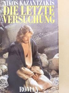 Nikos Kazantzakis - Die Letzte Versuchung [antikvár]