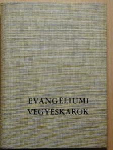 Beharka Pál - Evangéliumi vegyeskarok [antikvár]