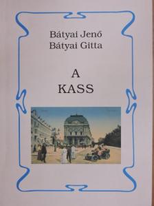 Bátyai Gitta - A Kass [antikvár]