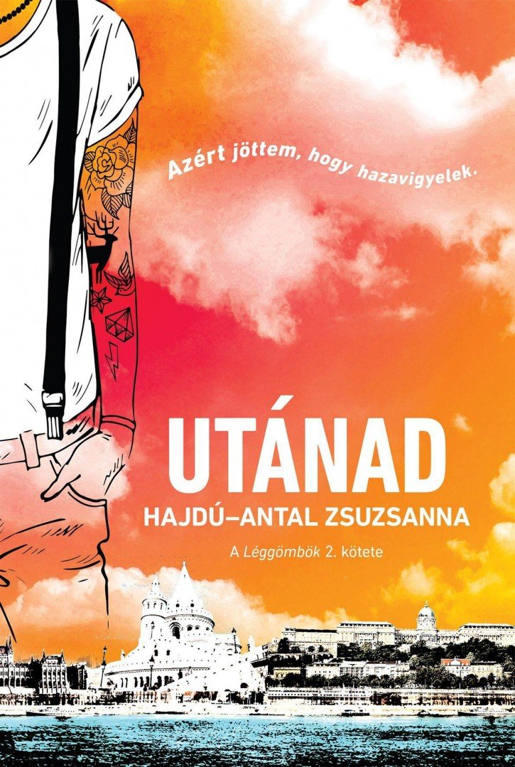 Hajdú-Antal Zsuzsanna - Utánad - A léggömbök 2. kötete [antikvár]