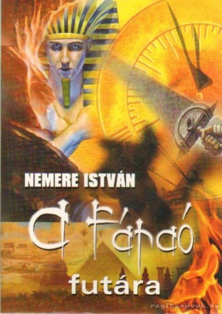 Nemere István - A Fáraó futára [antikvár]