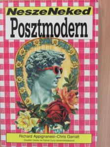 Richard Appignanesi - Nesze Neked Posztmodern [antikvár]