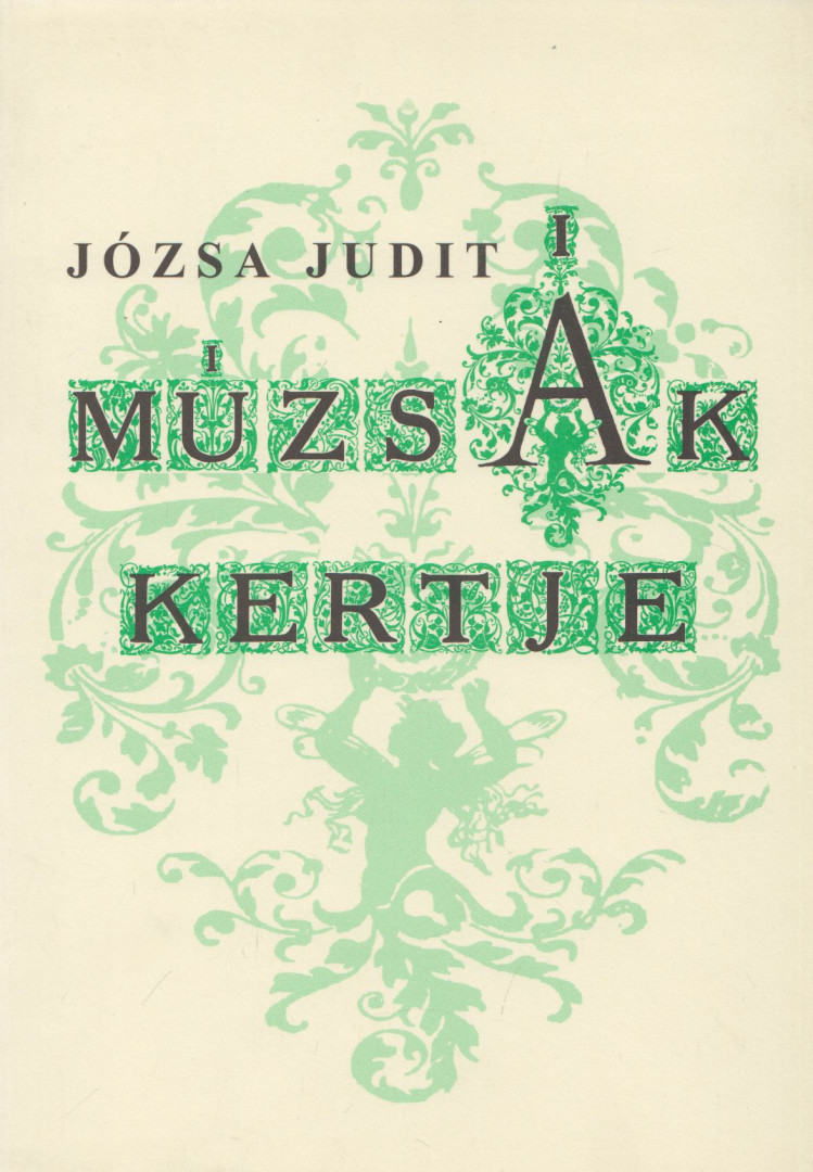 JÓZSA JUDIT - Múzsák kertje (dedikált) [antikvár]