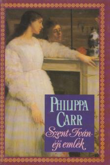 Carr, Philippa - Szent Iván-éji emlék [antikvár]