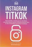 Jeremy McGilvrey - Instagram titkok [antikvár]