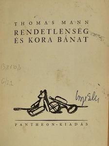 Thomas Mann - Rendetlenség és kora bánat/Mario és a varázsló [antikvár]