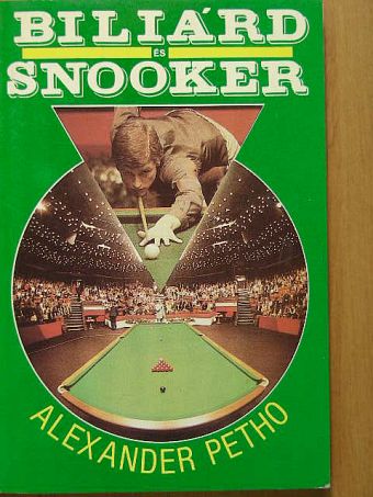 Alexander Petho - Biliárd és snooker [antikvár]