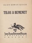 KISCH, EGON ERWIN - Tilos a bemenet [antikvár]