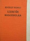 Beverley Nichols - Szeretők magasiskolája [antikvár]