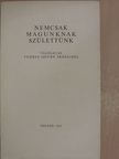 Vedres István - Nemcsak magunknak születtünk [antikvár]