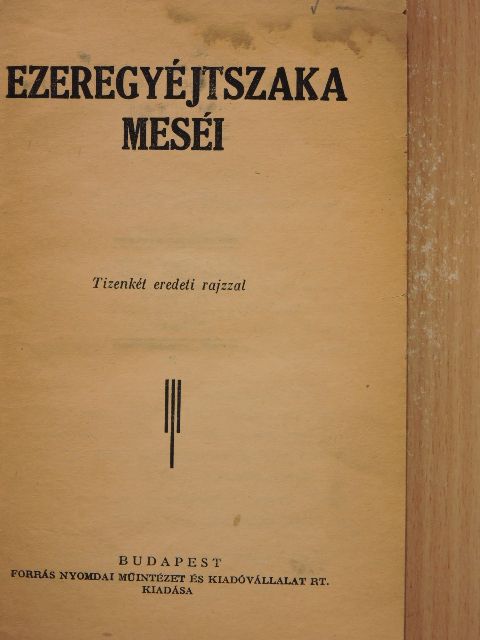 Ezeregyéjtszaka meséi [antikvár]
