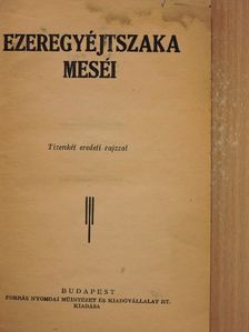 Ezeregyéjtszaka meséi [antikvár]