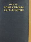 Anton Koch - Homiletisches Quellenwerk 3-4. [antikvár]
