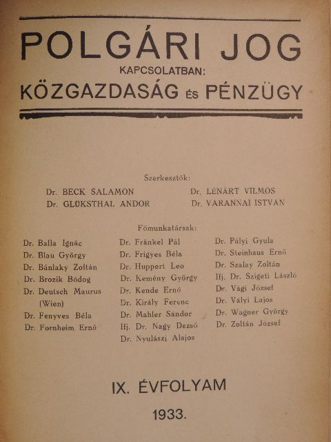 Dr. Balla Ignác - Polgári Jog 1933. (nem teljes évfolyam)/Közgazdaság és Pénzügy 1933. (nem teljes évfolyam) [antikvár]