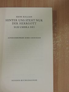 Hans Killian - Hinter uns steht nur der Herrgott [antikvár]
