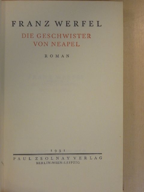 Franz Werfel - Die Geschwister von Neapel [antikvár]