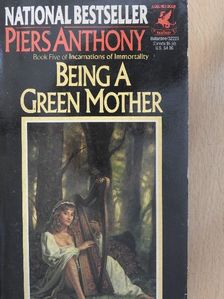 Piers Anthony - Being a Green Mother [antikvár]