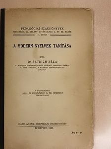 Dr. Petrich Béla - A modern nyelvek tanítása [antikvár]
