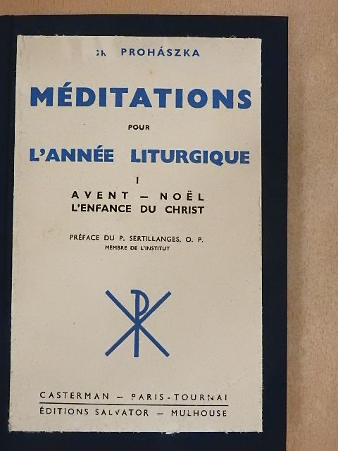 Prohászka Ottokár - Méditations pour l'année liturgique I. [antikvár]
