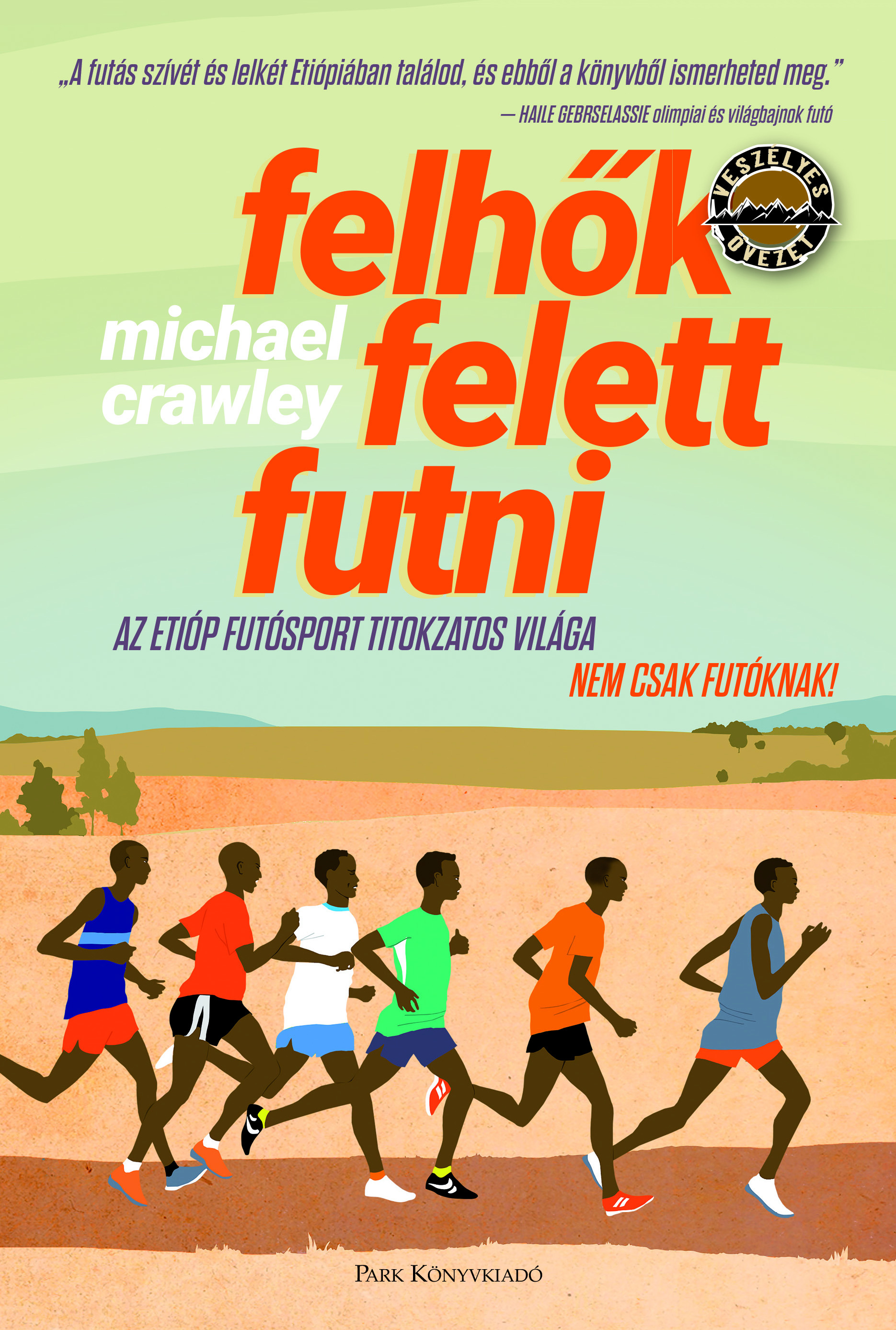 Michael Crawley - Felhők felett futni [eKönyv: epub, mobi]