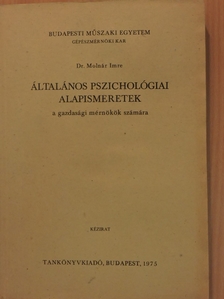 Dr. Molnár Imre - Általános pszichológiai alapismeretek [antikvár]