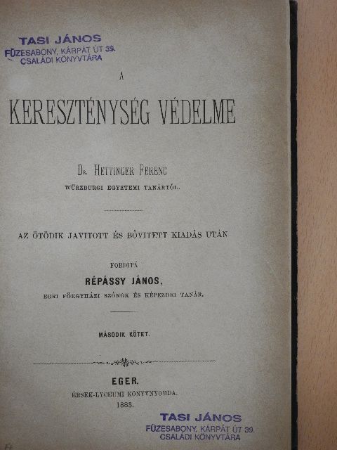 Dr. Hettinger Ferenc - A kereszténység védelme II. [antikvár]