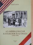Máté Anita - Az amerikai magyar katolikusok és az óhaza [antikvár]