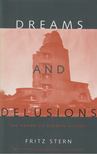 Fritz Stern - Dreams and Delusions [antikvár]