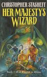 Christopher Stasheff - Her Majesty's Wizard [antikvár]