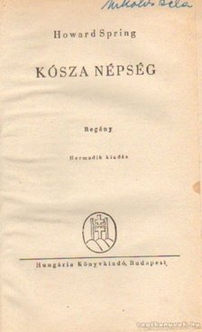 Howard Spring - Kósza népség [antikvár]