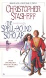 STASHEFF, CHRISTOPHER - The Spell-Bound Scholar [antikvár]