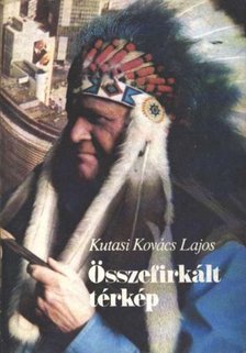 Kutasi Kovács Lajos - Összefirkált térkép [antikvár]