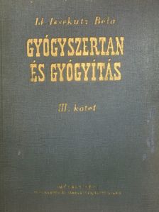 Dr. Gortvai György - Gyógyszertan és gyógyítás III. [antikvár]