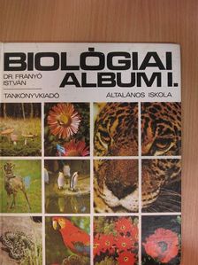 Dr. Franyó István - Biológiai album I. [antikvár]