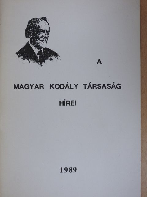 Csík Miklós - A Magyar Kodály Társaság Hírei 1989. [antikvár]