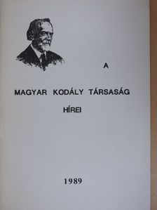Csík Miklós - A Magyar Kodály Társaság Hírei 1989. [antikvár]