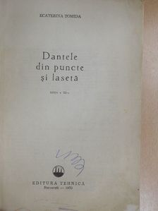 Ecaterina Tomida - Dantele din puncte si laseta [antikvár]
