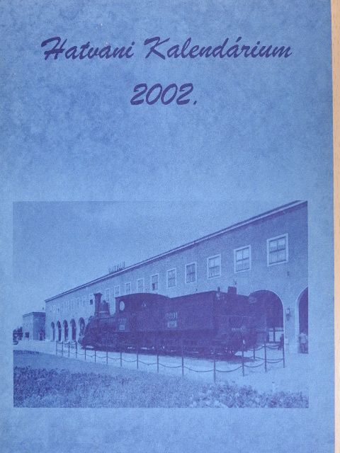 Bacsa Tibor - Hatvani Kalendárium 2002.  [antikvár]