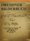 Fritz Löffler - Dresdner Bilderbuch [antikvár]