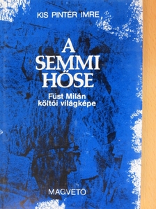 Kis Pintér Imre - A semmi hőse [antikvár]