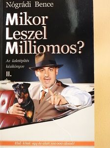 Nógrádi Bence - Mikor leszel milliomos? II. [antikvár]