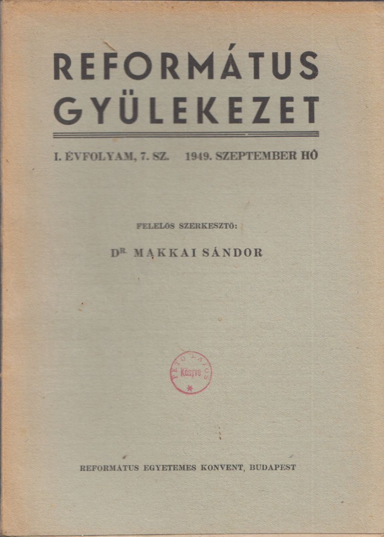 DR. MAKKAI SÁNDOR - Református gyülekezet 1949. szeptember [antikvár]