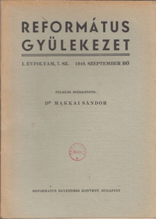 DR. MAKKAI SÁNDOR - Református gyülekezet 1949. szeptember [antikvár]