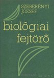 Szeberényi József - Biológiai fejtörő [antikvár]