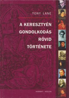 Tony Lane - A keresztyén gondolkodás rövid története [antikvár]