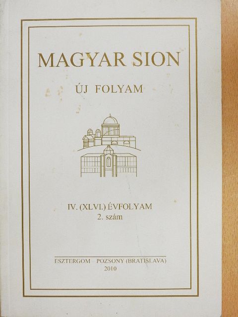 Erdő Péter - Magyar Sion 2010/2. [antikvár]