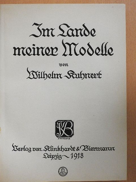 Wilhelm Kuhnert - Im Lande meiner Modelle (gótbetűs) [antikvár]